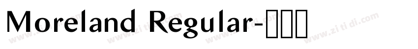 Moreland Regular字体转换